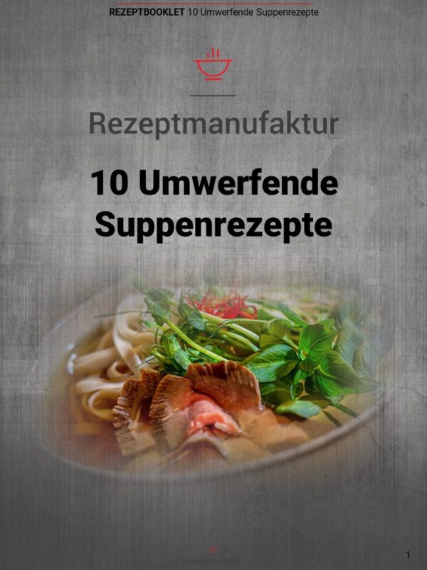 10 umwerfende Suppenrezepte + 10 Basisfonds und Saucenrezepte – Bild 5