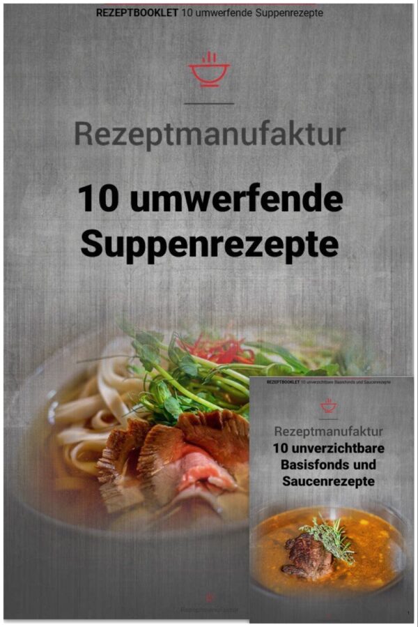 10 umwerfende Suppenrezepte + 10 Basisfonds und Saucenrezepte – Bild 3